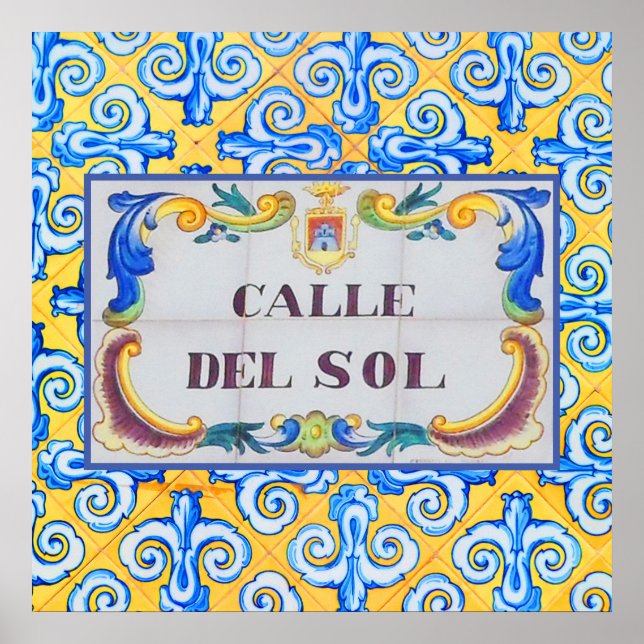 Calle Del Sol Street des Sun Spanish Road Namens Poster (Vorne)