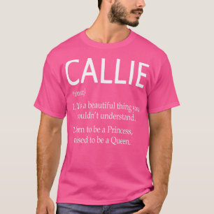 Callie Name Gift T-Shirt