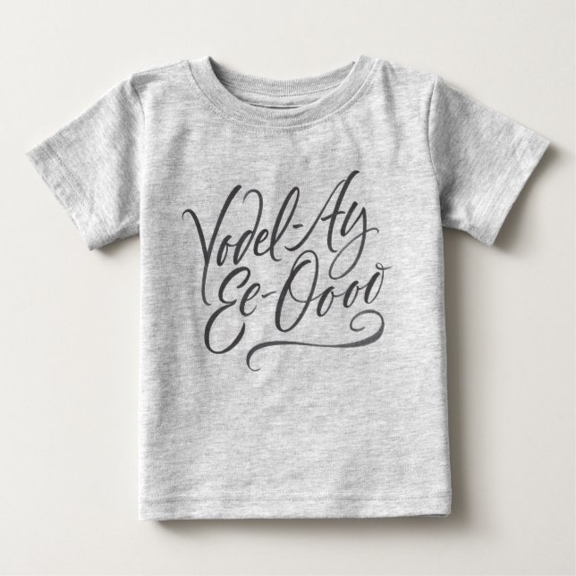 Calligrafie Yodel-Ay-Ee-Oooo Yodeling Lettering Baby T-shirt (Vorderseite)