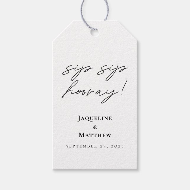 Calligraphie Sip Hooray Schwarz-weiße Hochzeit Geschenkanhänger (Vorderseite)