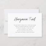 Calligraphy Black and White Honeymoon Fund Card Einladung<br><div class="desc">Es ist in Ordnung,  um Geld fragen! Heutzutage leben viele Paare schon seit Jahren allein,  bevor sie den Knoten binden und alle notwendigen Haushaltsgegenstände haben. Hier ist ein niedlicher Weg,  um Ihren Gästen etwas Zeit und Mühe retten,  indem Sie für Geld anstatt ein Geschenk gefragt.</div>