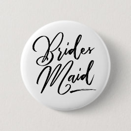 Calligraphy Brides Maid elegant Button