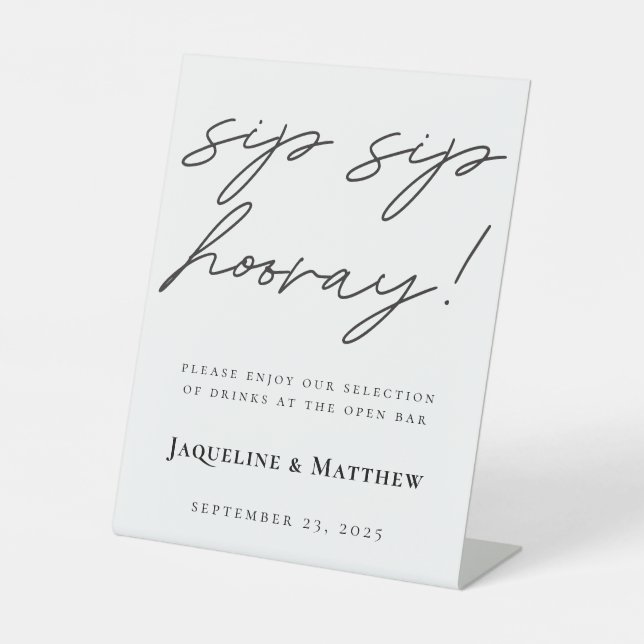 Calligraphy Sip Hooray Schwarz-weiße Hochzeitssonn Sockelschild (Vorderseite)
