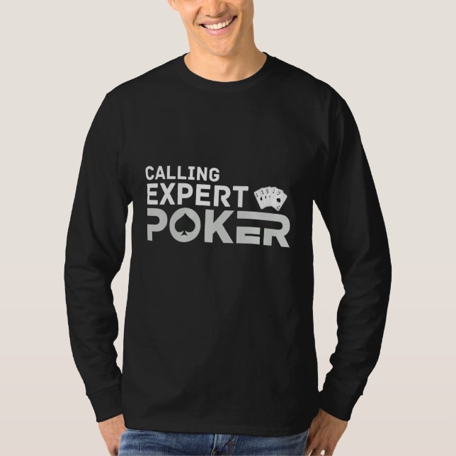 Calling Expert Poker Player Terms & Strategy T-Shirt (Vorderseite)