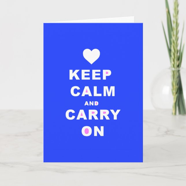 CALM AN CARRY ON Blue behalten Karte (Vorderseite)