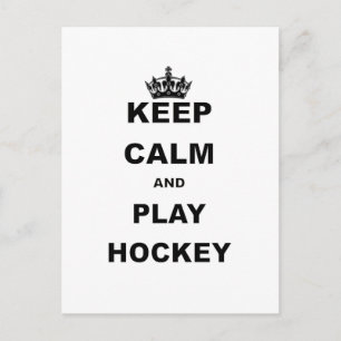 CALM behalt UND PLAY HOCKEY.pnng Postkarte
