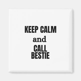 CALM behalt UND RUFE AM BESTEN Magnet