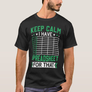 Calm behalten Ich habe eine Tabelle für diese Arbe T-Shirt