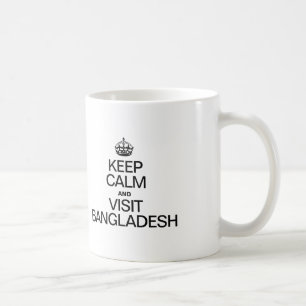 CALM behalten UND BANGLADESCH BESUCHEN Kaffeetasse
