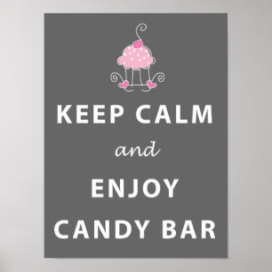 CALM behalten und Candy Bar signieren Poster