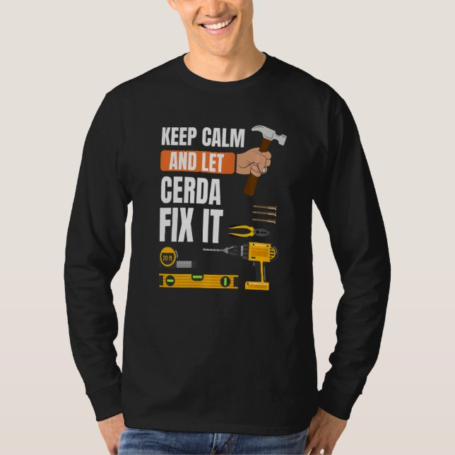 Calm behalten und Cerda Fix It Handyman Constructi T-Shirt (Vorderseite)