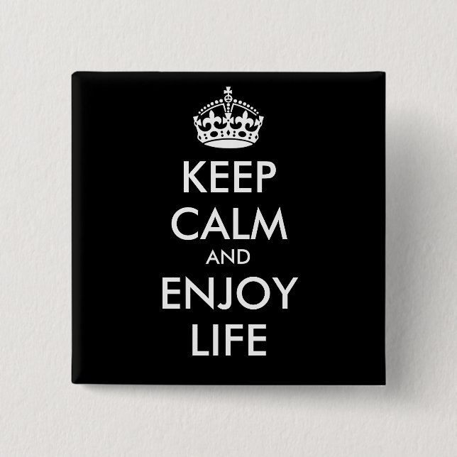 CALM behalten UND DAS LEBEN GENIESSEN - personalis Button (Vorderseite)