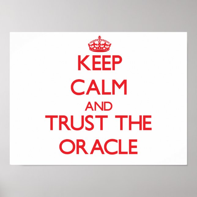 Calm behalten und dem Oracle vertrauen Poster (Vorne)