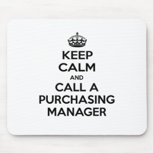 Calm behalten und einen Einkäufer anrufen Mousepad