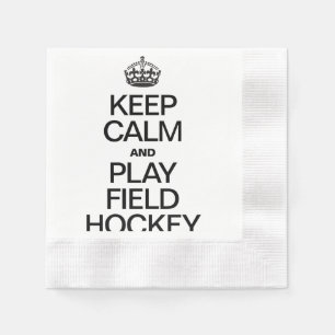 CALM behalten UND FIELD-HOCKEY SPIELEN Serviette
