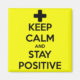 CALM behalten UND POSITIV BLEIBE Magnet