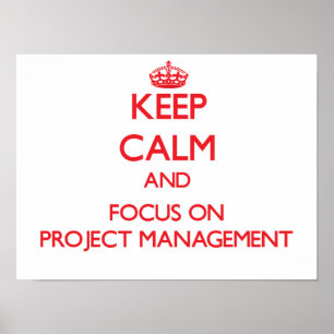 Calm behalten und Projektmanagement im Mittelpunkt Poster