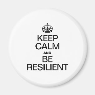 CALM behalten UND RESILITIERT SEIN Magnet