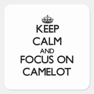 Calm behalten und sich auf Camelot zu konzentriere Quadratischer Aufkleber