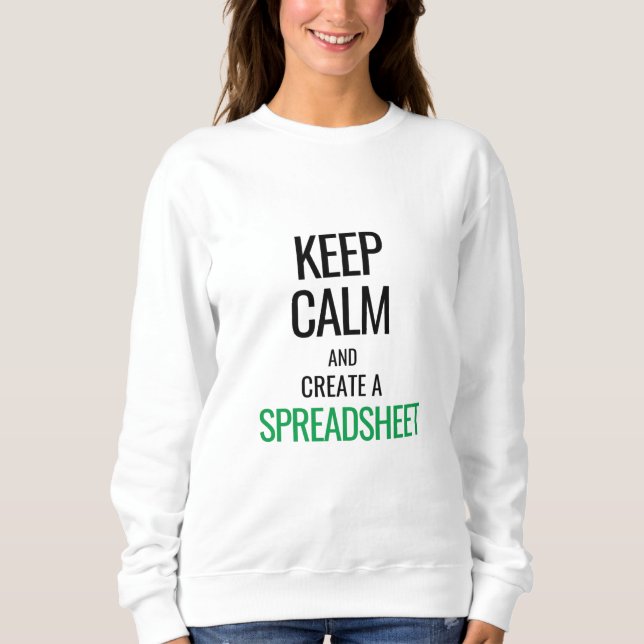 Calm behalten und Tabellenkalkulation erstellen -  Sweatshirt (Vorderseite)