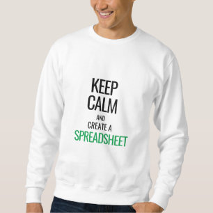 Calm behalten und Tabellenkalkulation erstellen - Sweatshirt