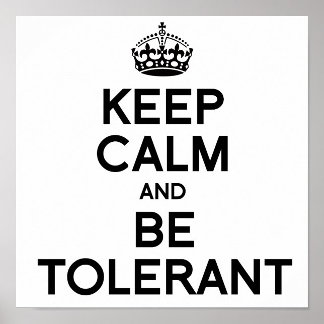 CALM behalten UND TOLERANT SEIN Poster (Vorne)