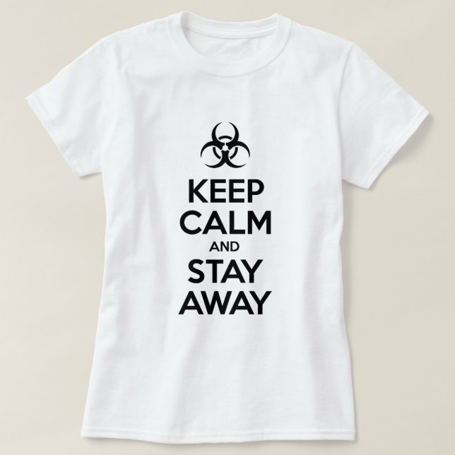 CALM behalten UND WEG BLEIBE T-Shirt (Design vorne)