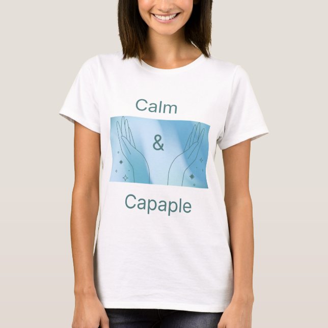 Calm & Capable Minimalist T-Shirt (Vorderseite)