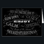 Calm   Cosy Merry Christmas Chalkboard Calligraphi<br><div class="desc">This has been an unusually stressed-filled year for all of us and Christmas always speaks to us of: home, family, calmness, love, comforting food, movies, music and tradices. Let's make sure to really recognize these special ohrts and hold them close. There is also a chalkboard background and a red background...</div>
