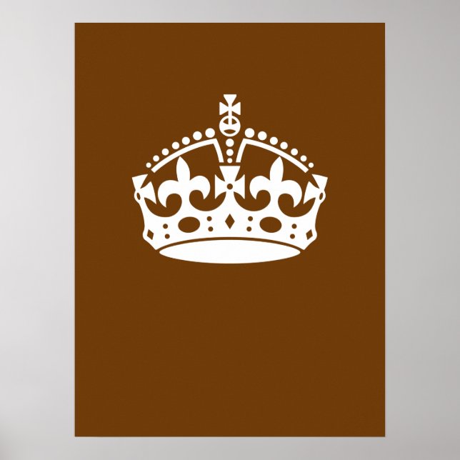 Calm Crown auf Brown behalten Poster (Vorne)