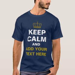 CALM & Crown gold behalten + Ihr eigener Text T-Shirt