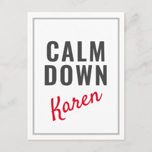 Calm Down Karen Funny individuell einstellbar Postkarte