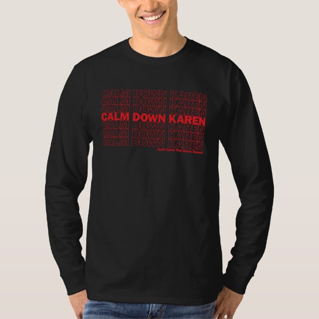 Calm Down Karen  Thank You Grocery Bag T-Shirt (Vorderseite)