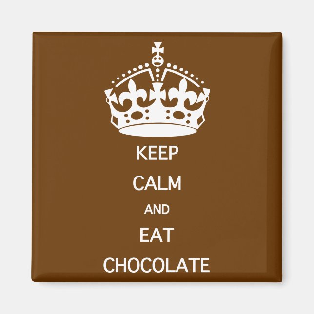 CALM-EAT-SCHOKOLADE behalten Magnet (Vorne)