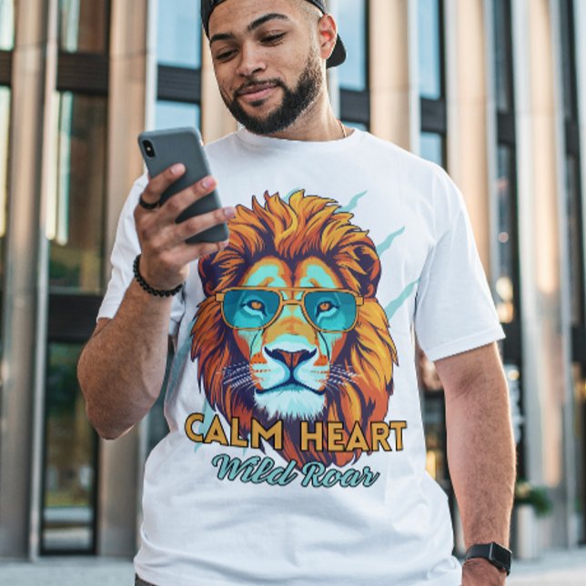 Calm Heart, Wild Roar – Lion Energy Motivational T T-Shirt (Von Creator hochgeladen)