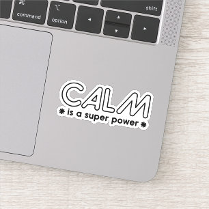 Calm ist ein Super-Power Aufkleber