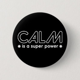 Calm ist ein Super-Power Button