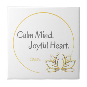 Calm Mind Joyful Heart Buddha Zitat Fliese