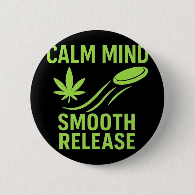 Calm Mind Smooth Release Chill Disc Golf Frisbee  Button (Vorderseite)