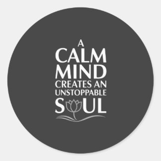 Calm Mind, unaufhaltsames Soul Lotus Design Runder Aufkleber