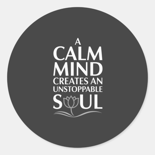Calm Mind, unaufhaltsames Soul Lotus Design Runder Aufkleber (Vorderseite)