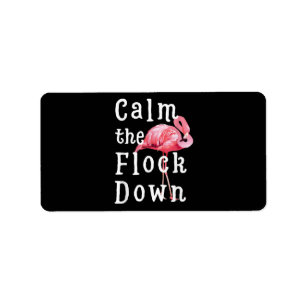 Calm The Flock Down Flamingo Funny Adressaufkleber