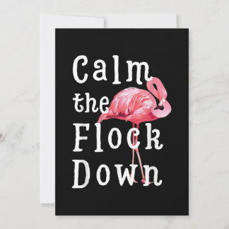 Calm The Flock Down Flamingo Funny Einladung