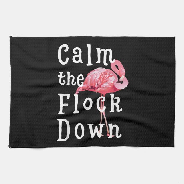 Calm The Flock Down Flamingo Funny Geschirrtuch (Horizontal)