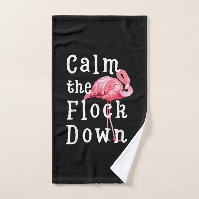 Calm The Flock Down Flamingo Funny Handtuch (Handtuch)