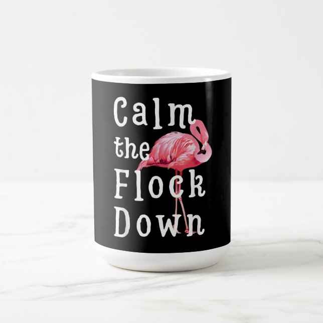 Calm The Flock Down Flamingo Funny Kaffeetasse (Mittel)