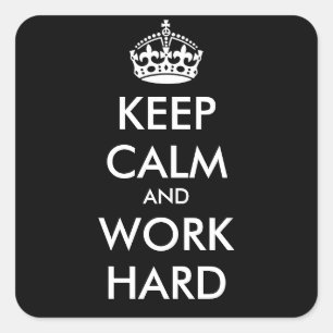 CALM UND ARBEIT behalten - personalisierter Text Quadratischer Aufkleber