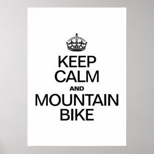 CALM UND BERGFAHRRAD behalten Poster