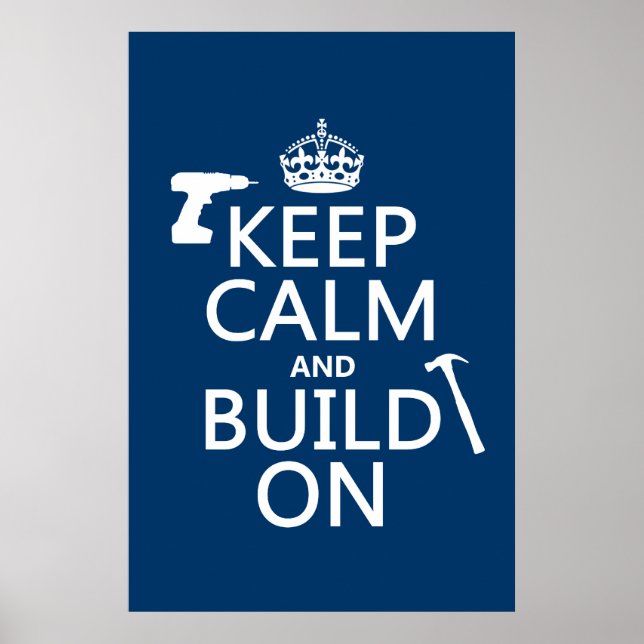 Calm und Build On behalten (beliebige Hintergrundf Poster (Vorne)