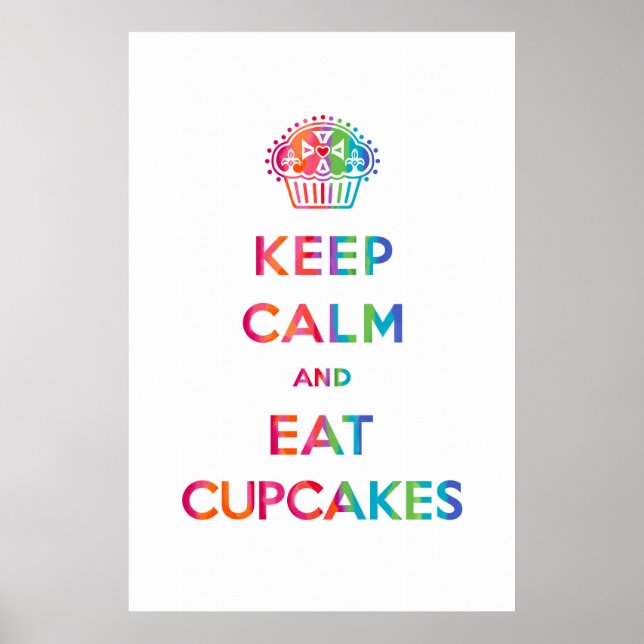 Calm und Eat Cupcakes behalten - Regenbogen Poster (Vorne)